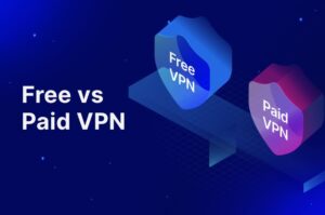 Free VPN vs Paid VPN: Trade-offs in Privacy and Performance